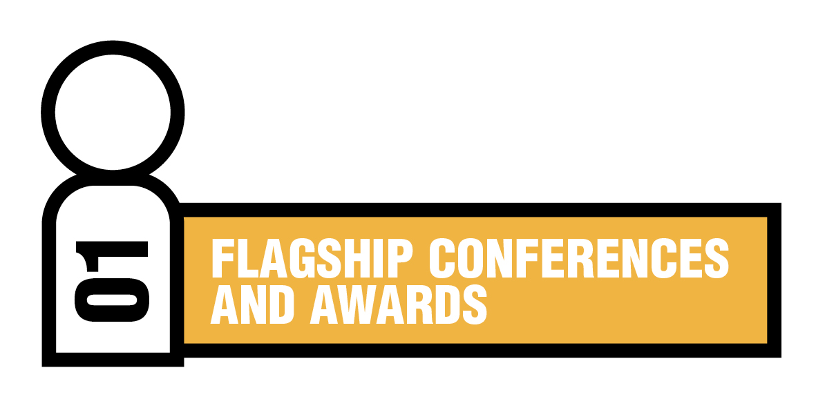 01 - Flagship Conferences and Awards Flagship Conferences and Awards