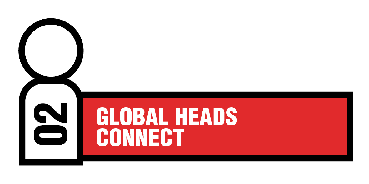 02 - Global Heads Connect Global Heads Connect